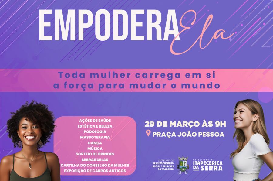 Empodera Ela: Evento será realizado no próximo dia 29 de março