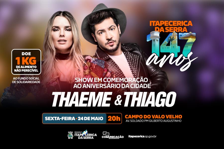 Itapecerica da Serra celebra 147 anos com show de Thaeme e Thiago no Valo Velho