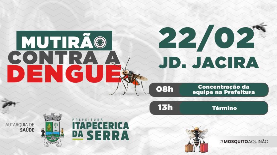 Mutirão de Combate à Dengue chega ao Jardim Jacira neste sábado