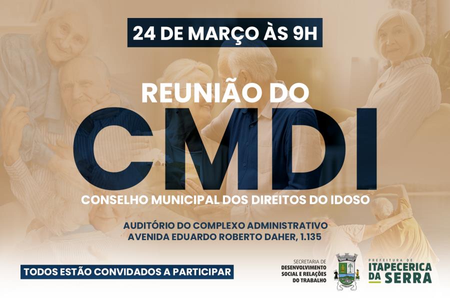CMDI promove reunião na próxima segunda-feira, dia 24 de março