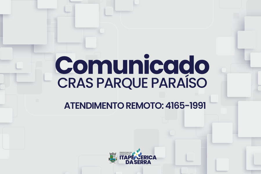 CRAS Parque Paraíso atende de forma remota