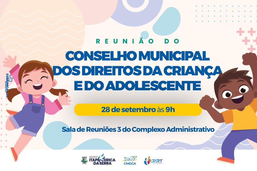 Quinta-feira (28) haverá reunião do Conselho Municipal dos Direitos da Criança e do Adolescente