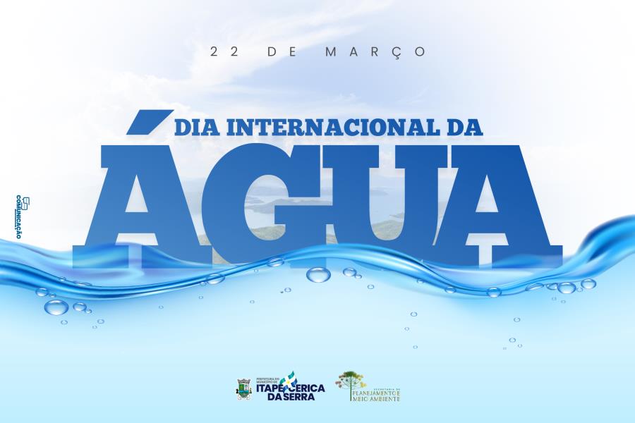 22 de Março: Dia Mundial da Água