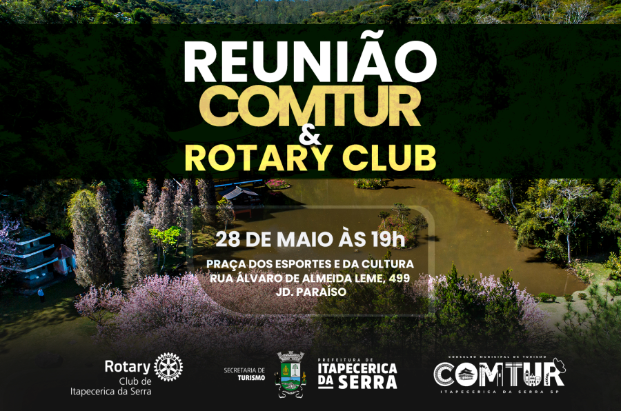 COMTUR E Rotary Club realizam reunião conjunta no próximo dia 28 de maio