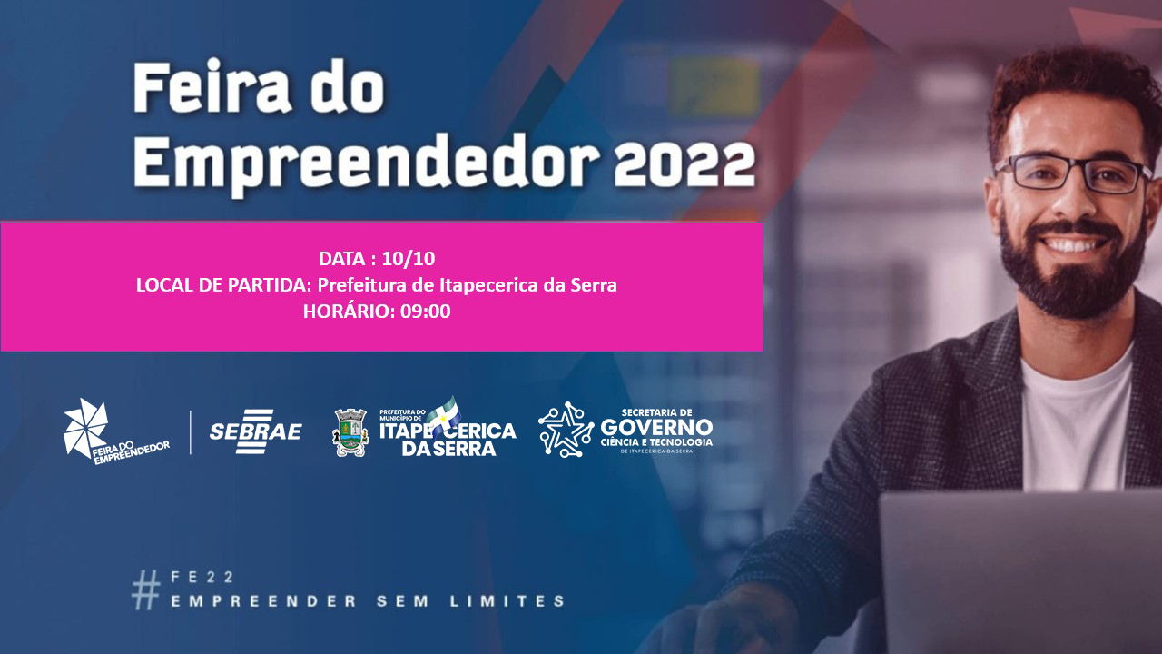 Sebrae Aqui de Itapecerica da Serra te leva para a Feira do Empreendedor 2022