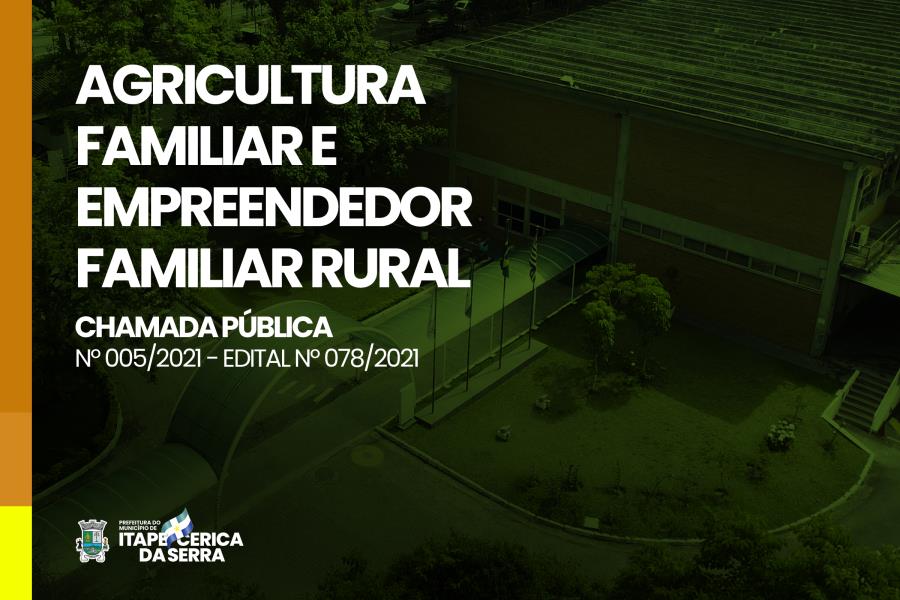 CHAMADA PÚBLICA Nº 005/2021 - EDITAL Nº 078/2021