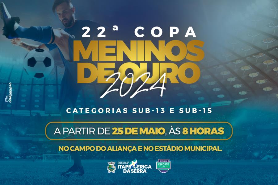 22ª Copa Meninos de Ouro 2024