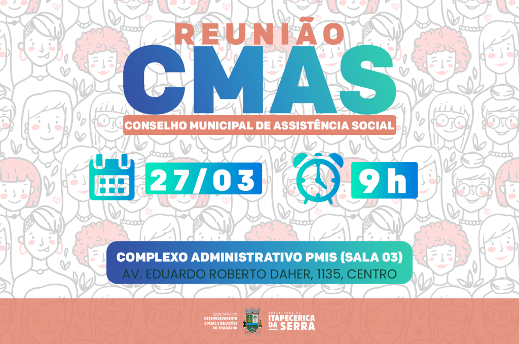Reunião do Conselho Municipal de Assistência Social - Março