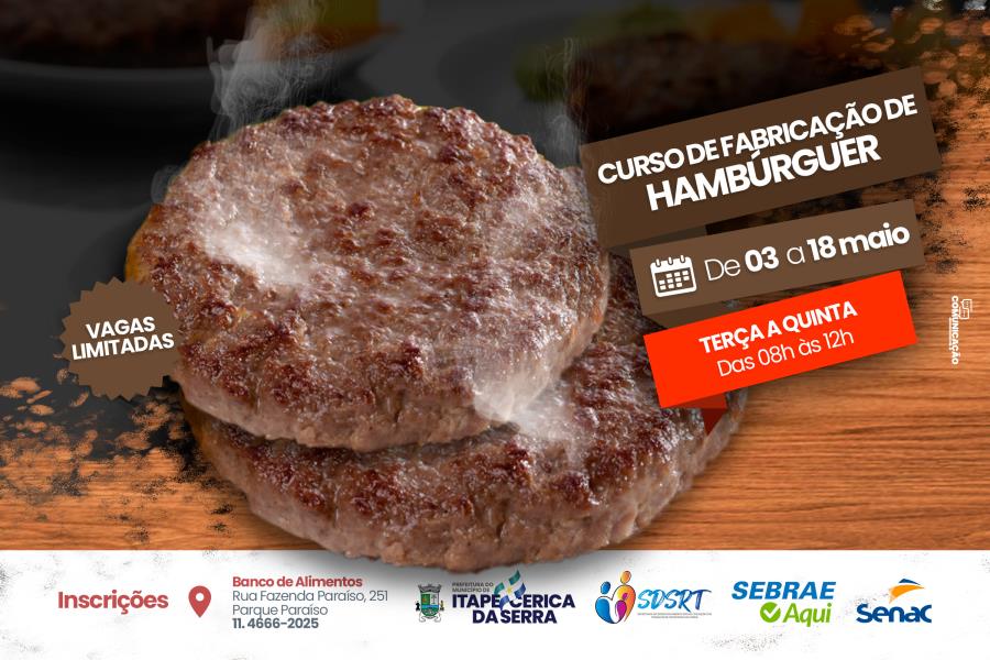 Prefeitura abre inscrições para curso de Fabricação de Hambúrguer Artesanal