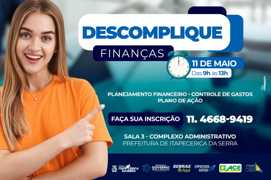 CAPACITAÇÃO - Estão abertas inscrições para curso Descomplique sua Empresa,  em parceria com o Sebrae