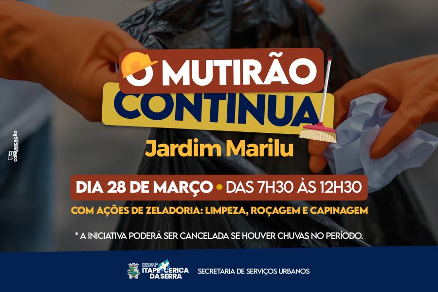 Marilu receberá ações de zeladoria nesta terça-feira (28/03)