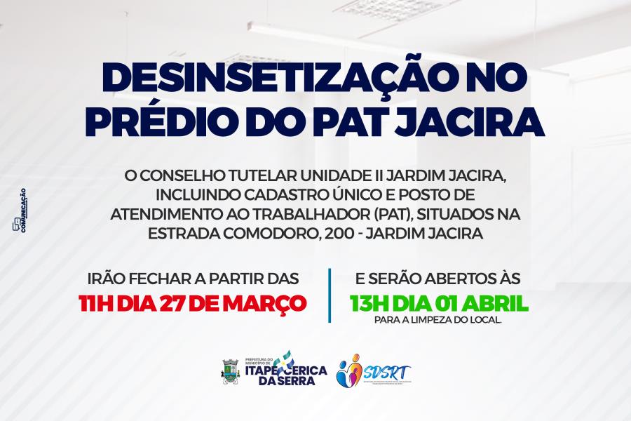 Prédio do PAT Jacira passará por desinsetização