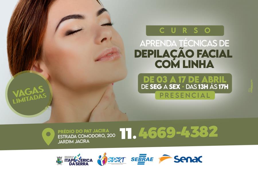 Prefeitura abre inscrições para o Curso de Depilação Facial