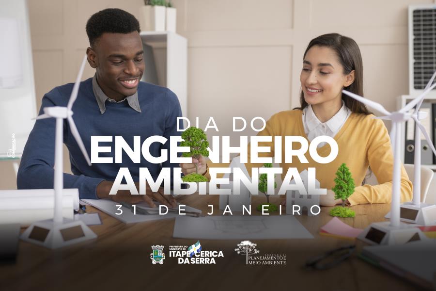 31 de janeiro: Dia do Engenheiro Ambiental