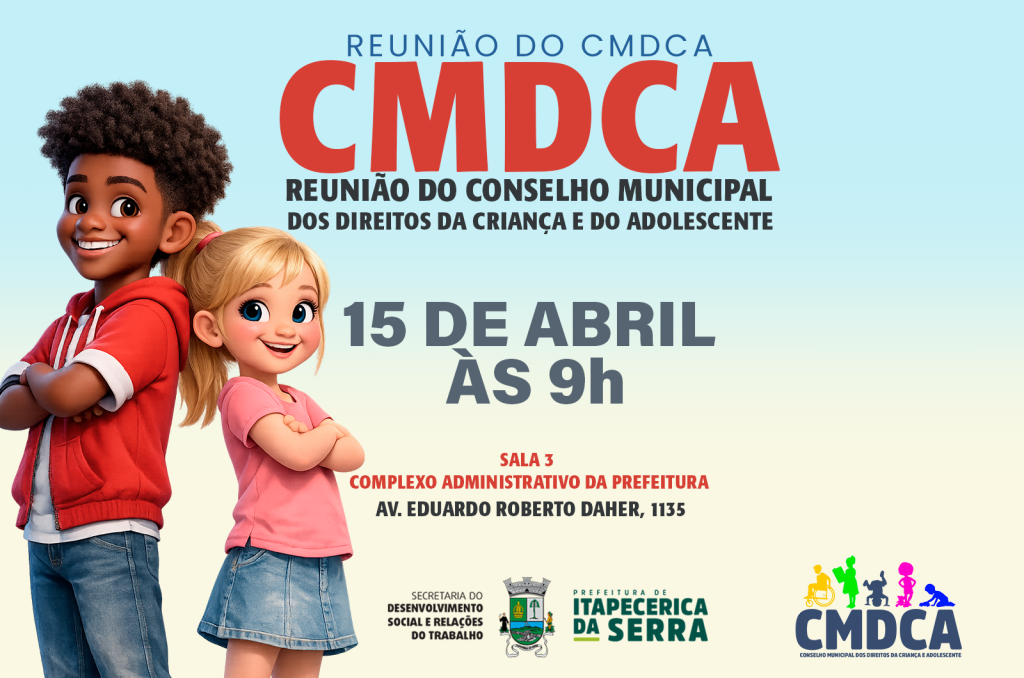 Reunião Ordinária do Conselho Municipal dos Direitos da Criança e do Adolescente - CMDCA