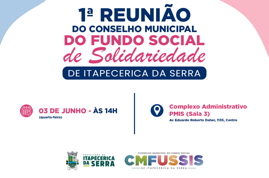 1ª Reunião do Conselho Municipal do Fundo Social de Solidariedade de Itapecerica da Serra (CMFUSSIS)