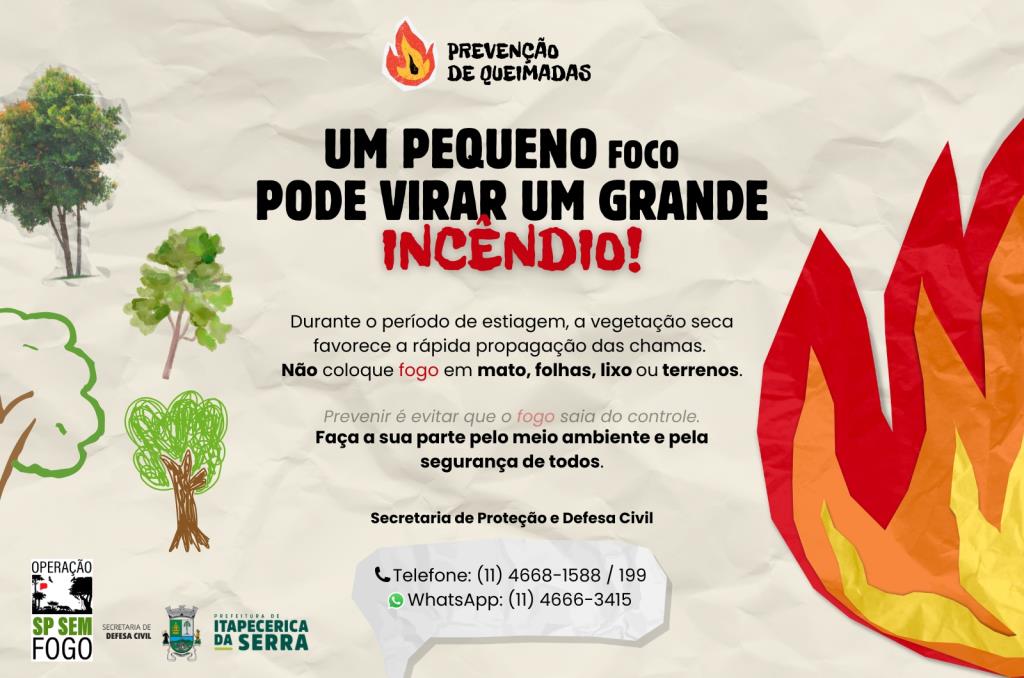 UM PEQUENO FOCO PODE VIRAR UM GRANDE INCÊNDIO