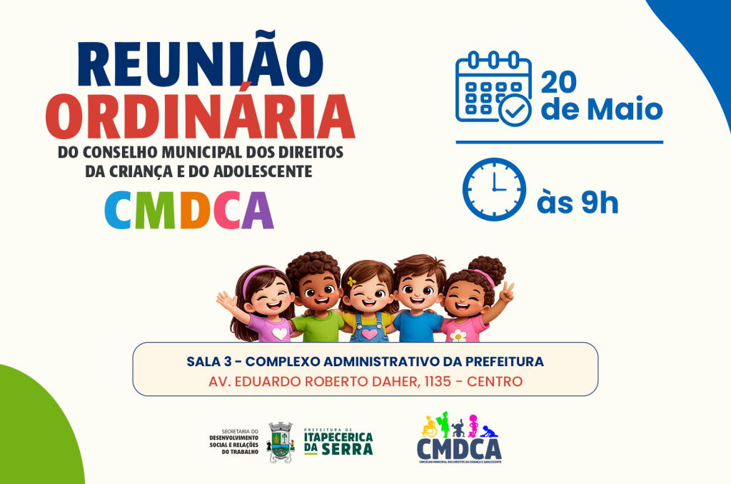 Reunião Ordinária do Conselho Municipal dos Direitos da Criança e do Adolescente - CMDCA