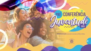 021_747_Pré-Conferência da Juventude 2023_RedesSociais_Site-[1920x1050px]