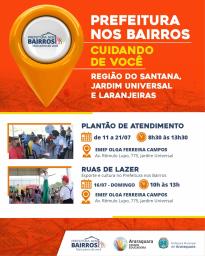 Prefeitura nos Bairros - Fase 6 - Santana, Universal e Laranjeiras