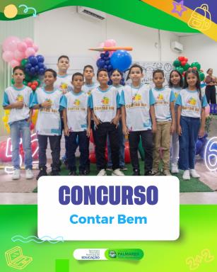 CONCURSO CONTAR BEM CHEGA À SUA 5ª EDIÇÃO EM PALMARESIniciativa fortalece o aprendizado da Matem