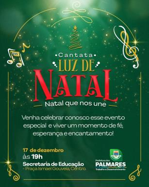 ✨ TÁ CHEGANDO! ✨A Cantata Luz de Natal – Natal que nos une está quase aqui para emocionar e ilum
