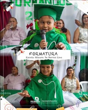 FORMATURA DO PRÉ II E 5º ANO - ESCOLA MUNICIPAL GLAURA DE BARROS LINSNa manhã do dia último dia