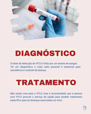 O HTLV é uma infecção sexualmente transmissível que ainda não tem cura, mas tem prevenção e acom (2)