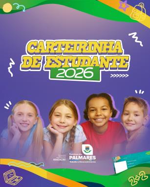 CARTEIRINHA DE ESTUDANTE 2026Prefeitura inicia período de solicitação da Carteirinha Municipal d