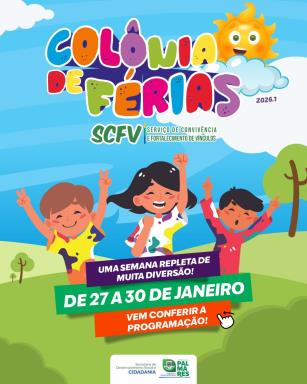 A Colônia de Férias do SCFV está chegando para garantir dias de muita alegria, aprendizado e con
