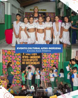 EVENTO CULTURAL AFRO-INDÍGENA NA ESCOLA ASSIS RIBEIROA Escola Assis Ribeiro realizou um evento d