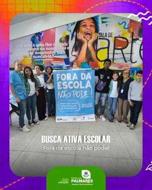 BUSCA ATIVA ESCOLARCada estudante na escola representa mais uma oportunidade de transformar vida