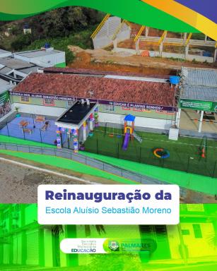 ESCOLA ALUÍSIO SEBASTIÃO MORENO É REINAUGURADA NO ENGENHO PIRANGIA educação de Palmares segue av