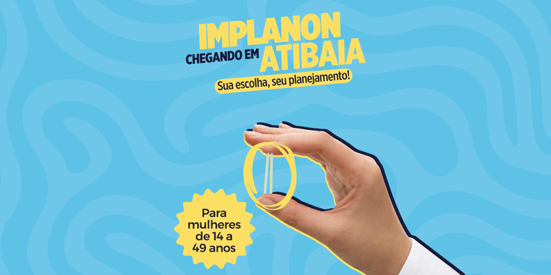 Prefeitura de Atibaia amplia acesso ao planejamento reprodutivo com oferta de implante contraceptivo nas unidades de saúde