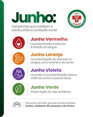 O mês de junho reúne campanhas importantes de conscientização, cuidado e responsabilidade coletiva.