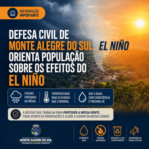 Defesa Civil de Monte Alegre do Sul orienta população sobre os efeitos do El Niño