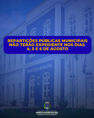 Repartições públicas municipais não terão expediente nos dias 4, 5 e 6 de agosto