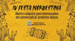 Aberto cadastro para interessados em comercializar produtos típicos na IV Festa Nordestina