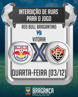 Ruas serão interditadas para jogo entre Red Bull Bragantino e Vitória nesta quarta-feira (03/12)