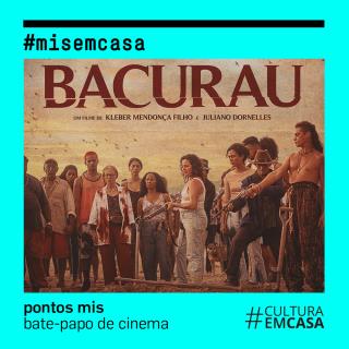 #misemcasa_Bacurau
