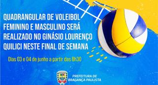 02.06.2023 Quadrangular de Voleibol Feminino e Masculino será realizado no Ginásio Lourenço Quilici