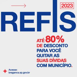 REFIS 2023 dará desconto de até 80% em juros e multas de dívidas com a Prefeitura de Bragança Paulista