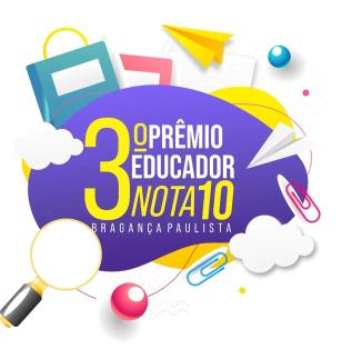 03.07.2023 Inscrições abertas para o Prêmio Educador Nota 10