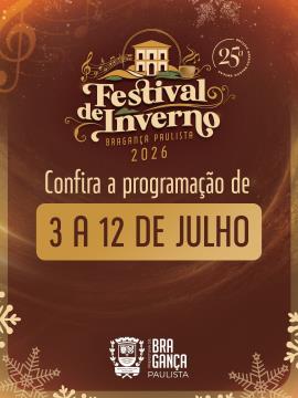 Abertura da 25ª edição do Festival de Inverno acontece nesta sexta-feira (03/07), no Centro Cultural Prefeito Jesus Adib Abi Chedid