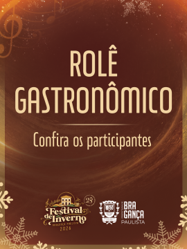 Festival de Inverno 2026 valoriza a gastronomia bragantina com sabores exclusivos em 21 estabelecimentos participantes