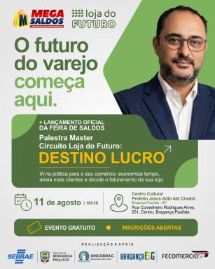Sebrae-SP realiza lançamento do programa Loja do Futuro para varejistas de Bragança Paulista