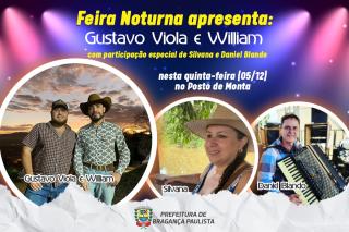 Feira Noturna terá show com Gustavo Viola e William, e participação de Silvana e Daniel B