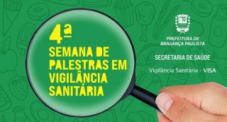4ª SEMANA DE PALESTRAS EM VIGILÂNCIA SANITÁRIA.