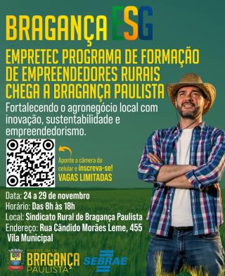 Prefeitura de Bragança Paulista e Sebrae lançam o Programa Empretec Rural em alinhamento ao ESG Bragança para fortalecer o agronegócio local