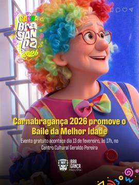 Carnabragança 2026 abre a folia com o tradicional Baile da Melhor Idade